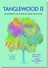 Tanglewood II: Summoning the Future of Music Education book cover